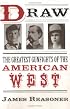 Draw: The Greatest Gunfights of the American West