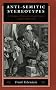 Anti-Semitic Stereotypes: A Paradigm of Otherness in English Popular Culture, 1660-1830 (Johns Hopkins Jewish Studies)