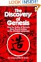 The Discovery of Genesis: How the Truths of Genesis Were Found Hidden in the Chinese Language