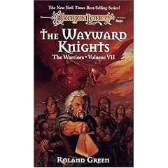 The Wayward Knights: 7 (Dragonlance: The  Warriors)