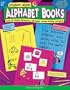 Student-Made Alphabet Books: Great for Student Dictionaries, ABC Books, and Creative Writing