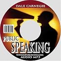 Public Speaking and Influencing Men in Business (From the author of 'How to Win Friends & Influence People')