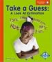 Take a Guess: A Look at Estimation (Spyglass Books)