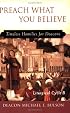 Preach What You Believe: Timeless Homilies for Deacons-- Liturgical Cycle B