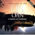 100 Years of the U.S. Open: A Century of Excellence by John Delery and Greg Garber