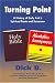 Turning Point: A History of Early A.A.'s Spiritual Roots and Successes