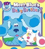 Meet Blue's Baby Brother! (Blue's Clues 10th Anniversary)