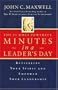 The 21 Most Powerful Minutes In A Leader's Day Revitalize Your Spirit And Empower Your Leadership