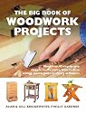 The Big Book of Woodwork Projects