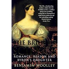 Bride of Science: Romance, Reason and Byron's Daughter