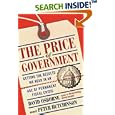 The Price Of Government: Getting the Results We Need in an Age of Permanent Fiscal Crisis