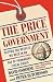 The PRICE of GOVERNMENT: Getting the Results We Need in an Age of Permanent Fiscal Crisis