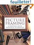 Picture Framing: A Practical Guide fr...