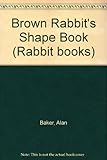 Brown rabbit's shape book
