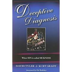 Deceptive Diagnosis: When Sin Is Called Sickness