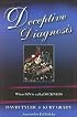 Deceptive Diagnosis: When Sin Is Called Sickness