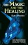 The Magic and the Healing