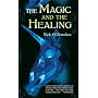 The Magic and the Healing