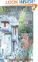 Chez Moi: The Foreigner's Guide to Buying a Home in France