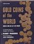 Gold coins of the world: Complete from 600 A.D. to the present : an illustrated standard catalogue with valuations