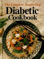 The Complete Step-By-Step Diabetic Cookbook