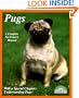 Pugs: Everything About Purchase, Care, Nutrition, Breeding, Behavior, and Training With 43 Color Photographs (Complete Pet Owner's Manual)