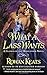 What a Lass Wants (Claimed By the Highlander)