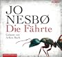 Die F�hrte: Harry Holes vierter Fall: 6 CDs (Ein Harry-Hole-Krimi)