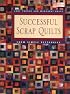 Successful Scrap Quilts from Simple Rectangles