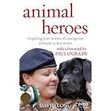 animal heroes inspiring true stories of courageous animals