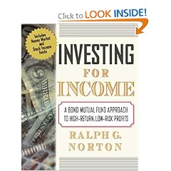 Investing for Income: A Bond Mutual Fund Approach to High-Return, Low-Risk Profits