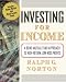 Investing for Income: A Bond Mutual Fund Approach to High-Return, Low-Risk Profits