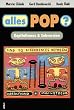 Alles Pop? Kapitalismus & Subversion