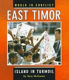 East Timor: Island in Turmoil (World in Conflict)