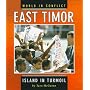 East Timor- Island in Turmoil: Worlds in Conflict (World in Conflict)
