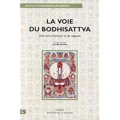 La voie du Bodhisattva : Une voie d'amour et de sagesse