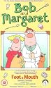 Bob And Margaret - Foot And Mouth [1998] [VHS]