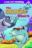 The Shivery Shark (Stone Arch Readers - Level 3)