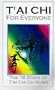 T'ai Chi for Everyone : The 18 Steps of T'ai Chi Chi Kung [VHS]