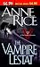The Vampire Lestat (Vampire Chronicles)