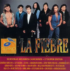 La Fiebre - Nuestras Mejores Canciones: 17 Super Exitos - Zortam Music
