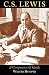 C.S.Lewis: The Companion and Guide