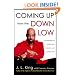 Coming Up from the Down Low: The Journey to Acceptance, Healing, and Honest Love