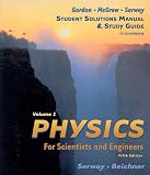Physics For Scientists & Engineers Study Guide, Vol 1, 5th Edition