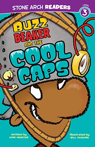 Buzz Beaker and the Cool Caps (Buzz Beaker Books)