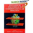 Potassium Channels in Cardiovascular Biology by Stephen L. Archer and Nancy J. Rusch