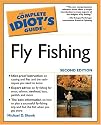 The Complete Idiot's Guide to Fly Fishing, Second Edition