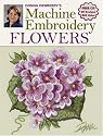 Donna Dewberry's Machine Embroidery Flowers