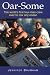 Oar-some: The World's First Four-Man Crew Ever to Row Any Ocean