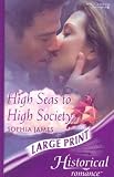 High Seas to High Society (Historical Romance) (Historical Romance)